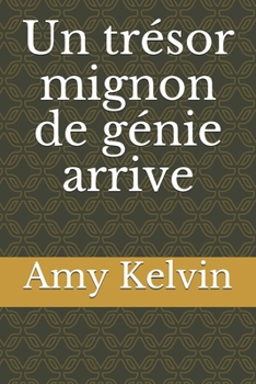 Paperback Un tr?sor mignon de g?nie arrive [French] Book