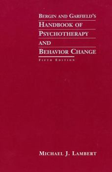 Hardcover Bergin and Garfield's Handbook of Psychotherapy and Behavior Change Book