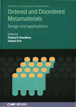 Hardcover Ordered and Disordered Metamaterials: Design and applications Book