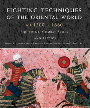 Hardcover Fighting Techniques of the Oriental World: Equipment, Combat Skills and Tactics Book