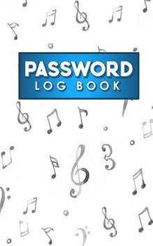 Paperback Password Log Book: Account And Password Book, Password Directory Personal, Internet Password Organizer, Password Notebook Organizer, Musi Book