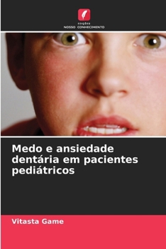 Paperback Medo e ansiedade dentária em pacientes pediátricos [Portuguese] Book