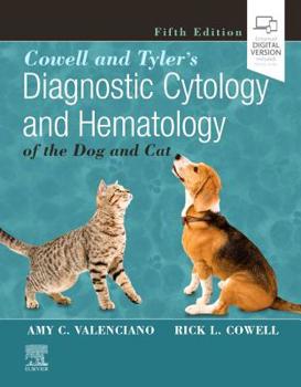 Hardcover Cowell and Tyler's Diagnostic Cytology and Hematology of the Dog and Cat Book