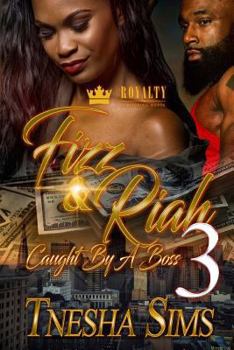 Fizz & Riah 3: Caught by a Boss