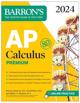 Paperback AP Calculus Premium, 2024: 12 Practice Tests + Comprehensive Review + Online Practice Book