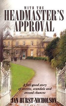 Paperback With the Headmaster's Approval: A feel-good story of secrets, scandals and second chances Book