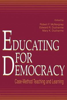 Paperback Educating for Democracy: Case-method Teaching and Learning Book