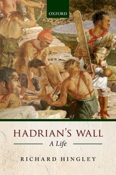 Paperback Hadrian's Wall: A Life Book