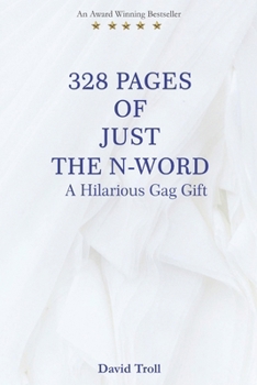 Paperback 328 Pages of Just the N-Word: A Hilarious Gag Gift Book