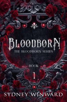 Paperback Bloodborn: An Enemies to Lovers Vampire Romance (The Bloodborn Series) Book
