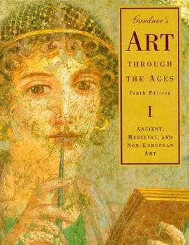 Paperback Gardner's Art Through the Ages: Volume I, Ancient, Medieval, and Non-European Art Book