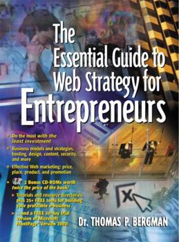 Paperback The Essential Guide to Web Strategy for Entrepreneurs [With CDROM] Book
