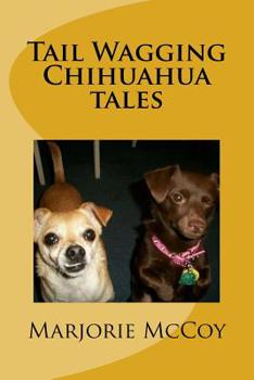 Tail Wagging Chihuahua tales