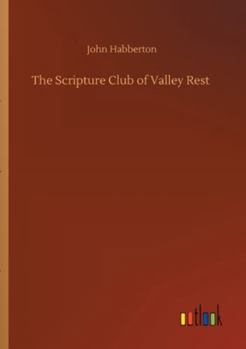 The Scripture Club of Valley Rest