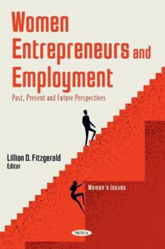 Paperback Women Entrepreneurs and Employment:: Past, Present and Future Perspectives Book