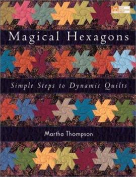 Paperback Magical Hexagons: Simple Steps to Dynamic Designs Book
