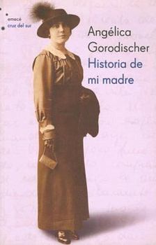Paperback Historia de Mi Madre (Emece Cruz del Sur) (Spanish Edition) [Spanish] Book