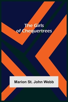 Paperback The Girls of Chequertrees Book