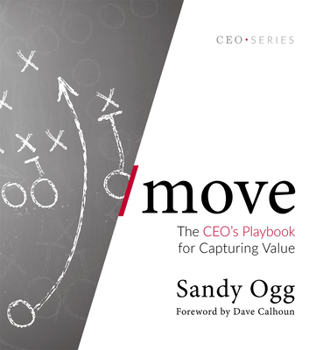 Hardcover Move: The Ceo's Playbook for Capturing Value Book