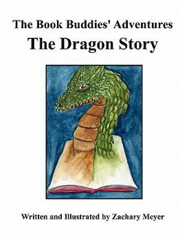 Paperback The Book Buddies' Adventures The Dragon Story Book