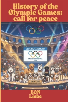 Paperback History of the Olympic Games: Call for Peace Book