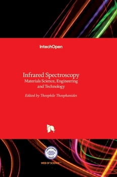 Hardcover Infrared Spectroscopy: Materials Science, Engineering and Technology Book