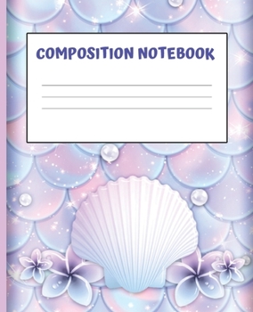 Paperback Composition Book: MERMAID SCALES: Wide Ruled Notebook School Subject Book Lined Student Journal Pretty Pink Pastel Sea Shells Water Colo Book