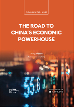Hardcover The Road to China's Economic Powerhouse Book