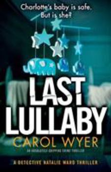 Paperback Last Lullaby: An absolutely gripping crime thriller Book