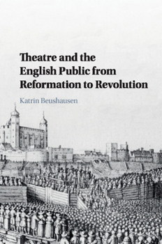 Paperback Theatre and the English Public from Reformation to Revolution Book