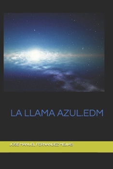 Paperback La Llama Azul: EDM. Experiencia después de la muerte. [Spanish] Book