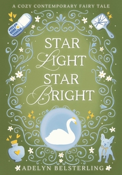 Hardcover Star Light Star Bright (Once Upon a Wish) Book