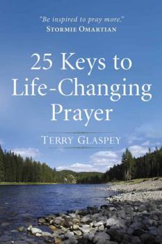 Mass Market Paperback 25 Keys to Life-Changing Prayer Book