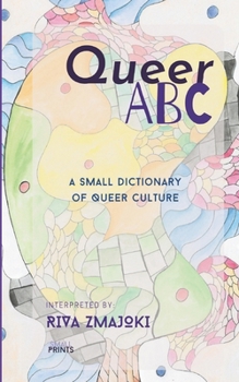 Paperback Queer ABC: A Small Dictionary of Queer Culture Book