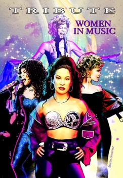 Paperback Tribute: Women in Music: Olivia Newton-John, Whitney Houston, Donna Summer & Selena Quintanilla Pérez Book