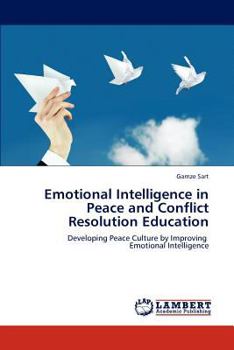Paperback Emotional Intelligence in Peace and Conflict Resolution Education Book