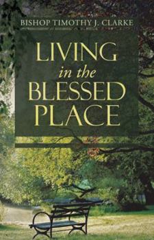 Paperback Living in the Blessed Place Book