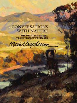 Paperback Conversations With Nature Oil Painting in the Tradition of Plein Air Book