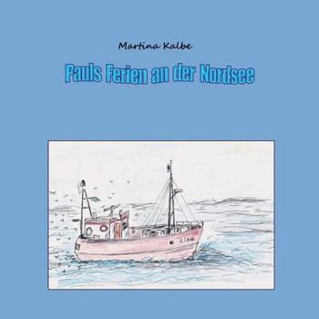 Paperback Pauls Ferien an der Nordsee [German] Book