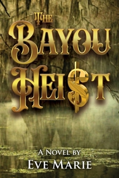 Paperback The Bayou Heist Book