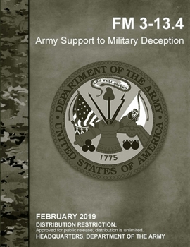 Paperback Army Support to Military Deception (FM 3-13.4) Book