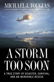 Hardcover A Storm Too Soon: A True Story of Disaster, Survival and an Incredible Rescue Book