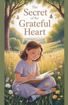 The Secret of the Grateful Heart (Juvenile Fiction: Short Stories)