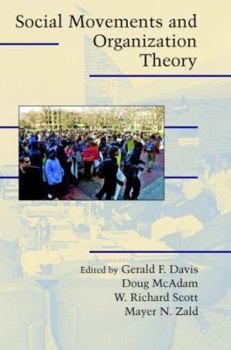 Social Movements and Organization Theory (Cambridge Studies in Contentious Politics) - Book  of the Cambridge Studies in Contentious Politics