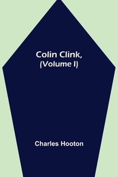 Colin Clink Volume I