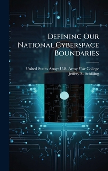 Hardcover Defining Our National Cyberspace Boundaries Book