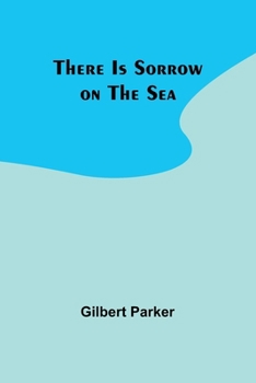 Paperback There Is Sorrow on the Sea Book