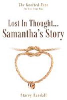 Paperback Lost In Thought...Samantha's Story Book