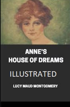 Paperback Anne's House of Dreams Illustrated Book