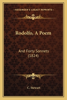 Paperback Rodolfo, A Poem: And Forty Sonnets (1824) Book